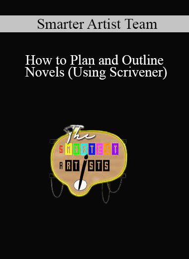 Smarter Artist Team - How to Plan and Outline Novels (Using Scrivener)