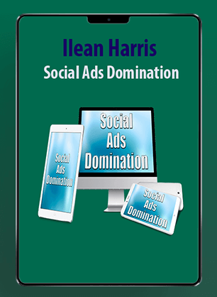 [Download Now] Ilean Harris - Social Ads Domination