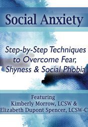 [Download Now] Social Anxiety: Step by Step Techniques to Overcome Fear