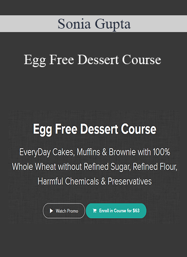 Sonia Gupta - Egg Free Dessert Course