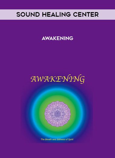 Sound Healing Center – Awakening