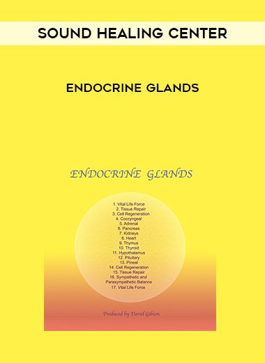 [Download Now] Sound Healing Center – Endocrine Glands