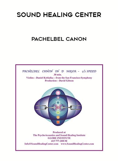 [Download Now] Sound Healing Center – Pachelbel Canon