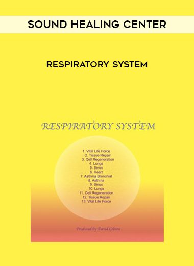 [Download Now] Sound Healing Center – Respiratory System