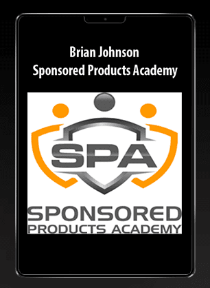 [Download Now] Brian Johnson - Sponsored Products Academy