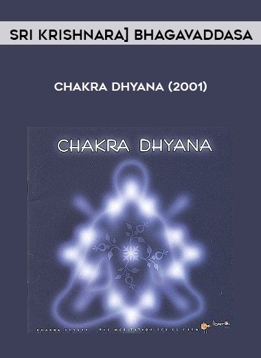 Chakra Dhyana (2001) - Sri Krishnara Bhagavaddasa