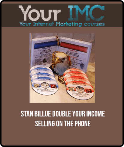 [Download Now] Stan Billue - Double Your Income Selling On The Phone