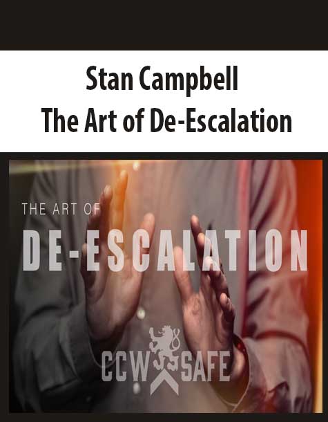 [Download Now] Stan Campbell – The Art of De-Escalation