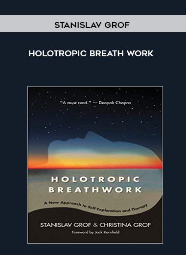 [Download Now] Stanislav Grof - Holotropic Breath work