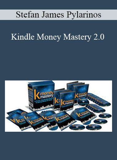 Stefan James Pylarinos - Kindle Money Mastery 2.0