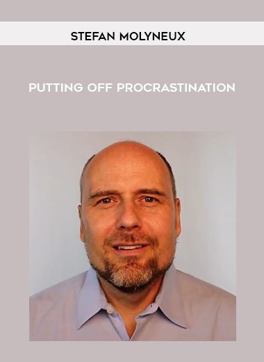 Putting off Procrastination - Stefan Molyneux