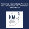 Stephanie T Eckerle - Physician Prescribing Practices and Limitations for Controlled Substances