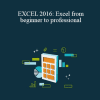 Stephen Beak - EXCEL 2016: Excel from beginner to professional