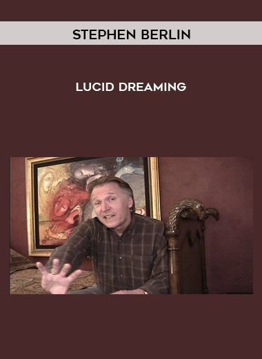Lucid Dreaming - Stephen Berlin