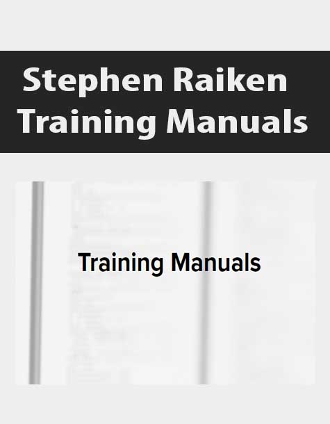 [Download Now] Stephen Raiken - Training Manuals