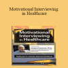 Stephen Rollnick - Motivational Interviewing in Healthcare with Stephen Rollnick