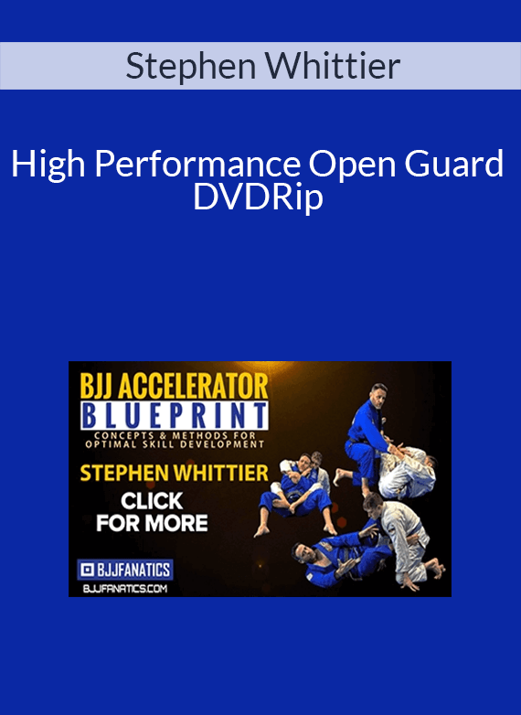 Stephen Whittier – High Performance Open Guard DVDRip