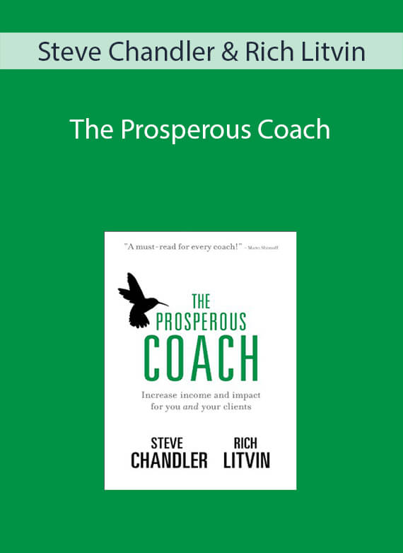 The Prosperous Coach - Steve Chandler & Rich Litvin