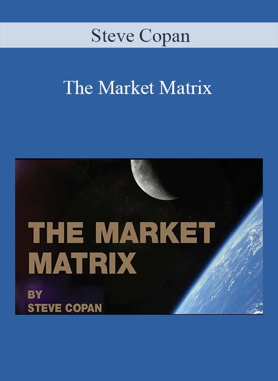 [Download Now] Steve Copan – The Market Matrix