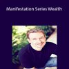 Steve G. Jones - Manifestation Series Wealth