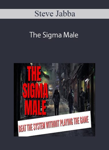 [Download Now] Steve Jabba – The Sigma Male
