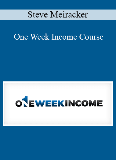 Steve Meiracker - One Week Income Course