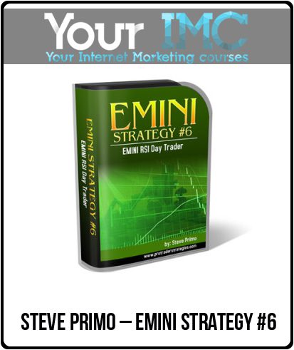 [Download Now] Steve Primo – Emini Strategy #6