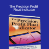 Steve Woods – The Precision Profit Float Indicator (TS Code & Setups)