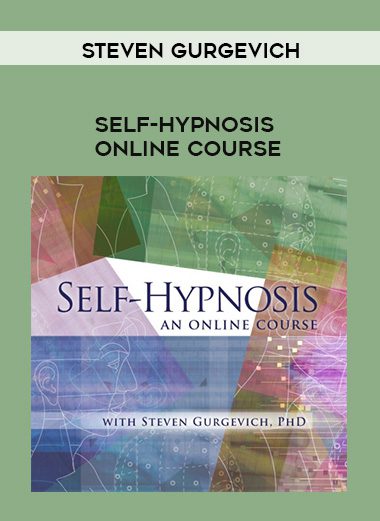 Steven Gurgevich – SELF-HYPNOSIS ONLINE COURSE