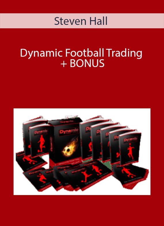 Steven Hall - Dynamic Football Trading + BONUS