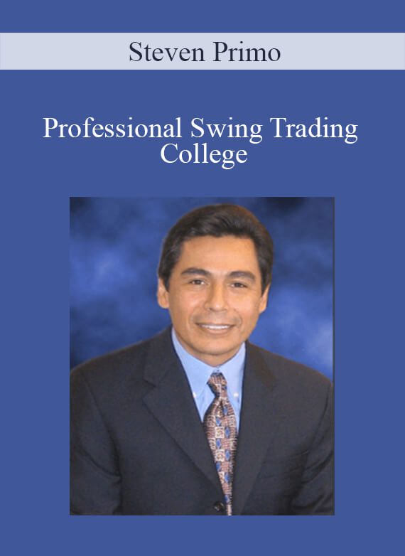 [Download Now] Steven Primo – Professional Swing Trading College