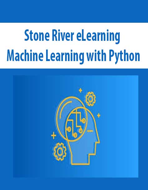 [Download Now] Stone River eLearning – Machine Learning with Python