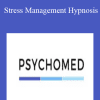 Stress Management Hypnosis - Psychomed