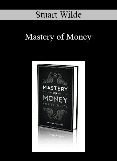 Stuart Wilde - Mastery of Money