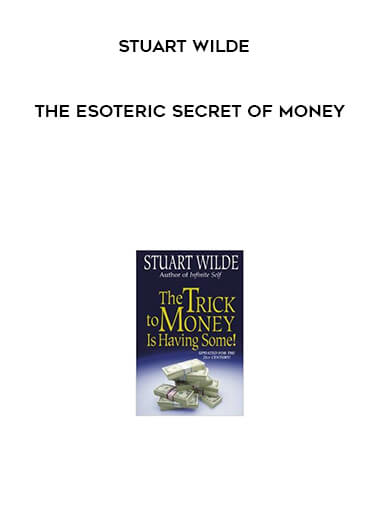 Stuart Wilde-The Esoteric Secret of Money