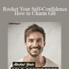 Subliminal Guru - Rocket Your Self-Confidence - How to Charm GB