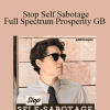 Subliminal Guru - Stop Self Sabotage - Full Spectrum Prosperity GB