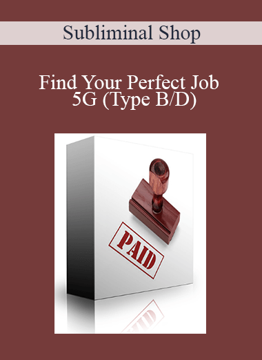 Subliminal Shop - Find Your Perfect Job - 5G (Type B/D)