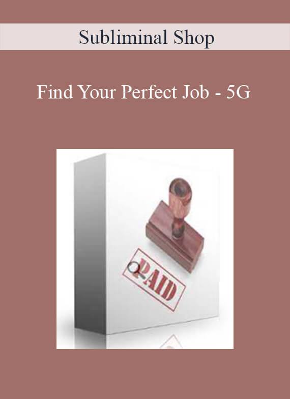 [Download Now] Subliminal Shop – Find Your Perfect Job – 5G