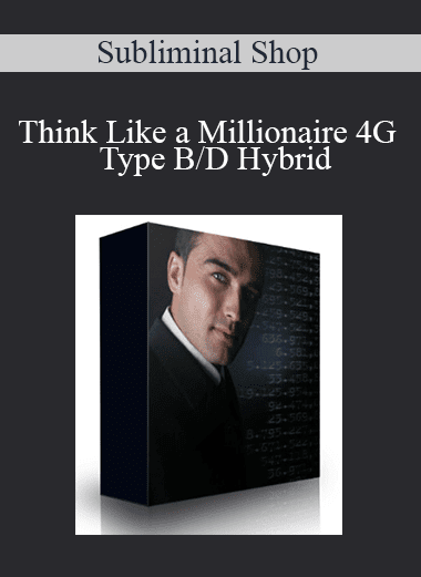 Subliminal Shop - Think Like a Millionaire 4G - Type B/D Hybrid