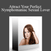 Subliminal Shop & Tradewynd - Attract Your Perfect Nymphomaniac Sexual Lover (4G Type B/D Hybrid)