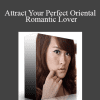 Subliminal Shop & Tradewynd - Attract Your Perfect Oriental Romantic Lover (4G Type B/D Hybrid)