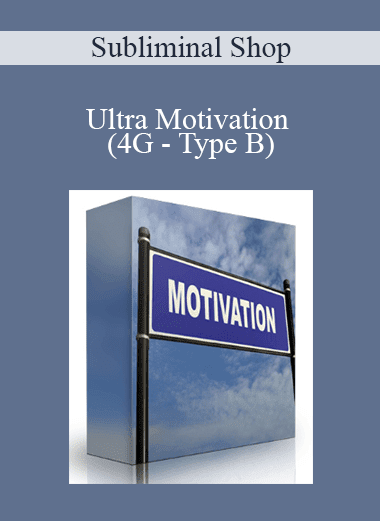 Subliminal Shop - Ultra Motivation (4G - Type B)