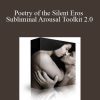 [Download Now] Subliminal Shop – Poetry of the Silent Eros – Subliminal Arousal Toolkit 2.0