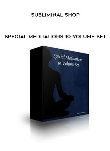 Subliminal Shop – Special Meditations 10 Volume Set
