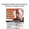 [Download Now] Substance Abuse Among Medical Patients: A Hidden Truth – JeanAnne Johnson Talbert