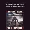 Sue Falsone - Bridging the gap from rehab to performance