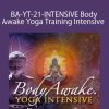 Sue Morter - BA-YT-21-INTENSIVE BodyAwake Yoga Training Intensive