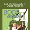 Sue Morter - BA2-DIG BodyAwake II: Chakra Activation