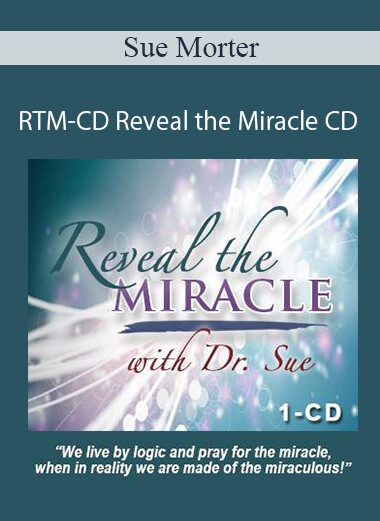 Sue Morter - RTM-CD Reveal the Miracle CD
